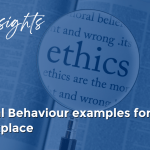 10 Ethical Behaviour Examples for the Workplace